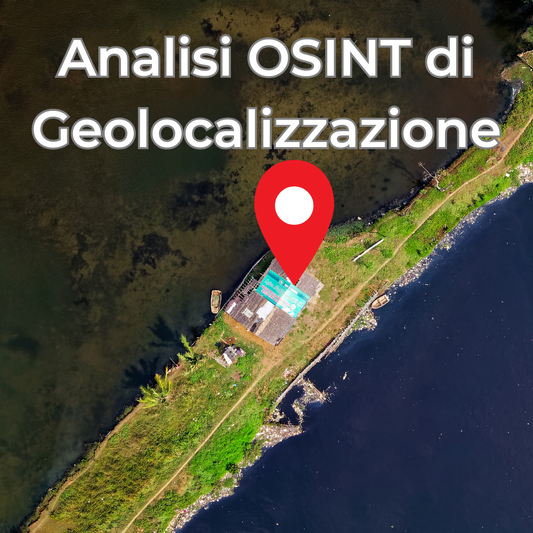Analisi OSINT di Geolocalizzazione